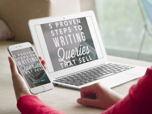 5 Proven Steps to Writing Queries that Sell by Rebecca L. Weber