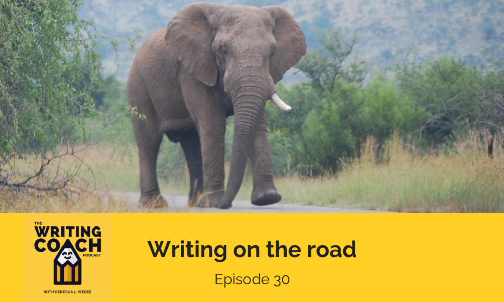 The Writing Coach Podcast 30: Writing on the road