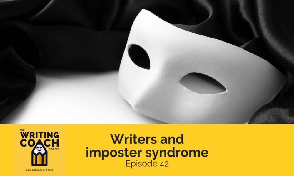 The Writing Coach Podcast 42: Writers and imposter syndrome