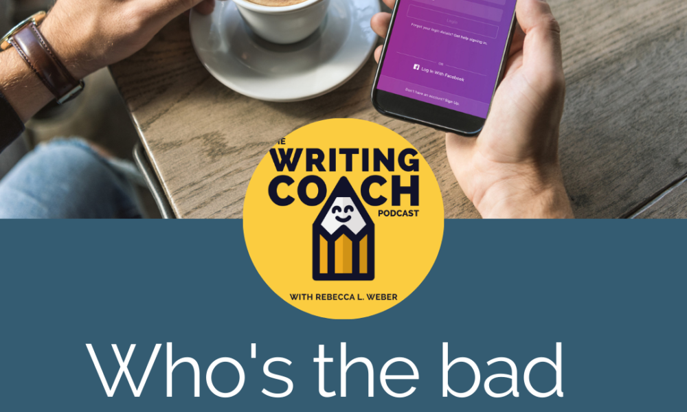 Writing Coach Podcast 148: Who is the bad freelance friend?